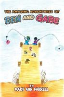 The Amazing Adventures of Ben and Gabe 1450017045 Book Cover