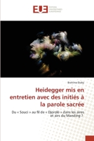 Heidegger mis en entretien avec des initiés à la parole sacrée 6203412651 Book Cover