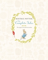 The Complete Tales of Beatrix Potter 0723236186 Book Cover