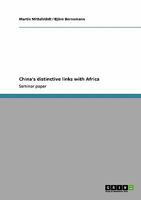 China's distinctive links with Africa 3640129806 Book Cover