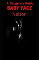 A Gangsters Guide: Baby Face Nelson B0F5GFNL3V Book Cover