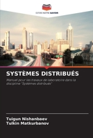 SYSTÈMES DISTRIBUÉS: Manuel pour les travaux de laboratoire dans la discipline "Systèmes distribués" 6206292304 Book Cover