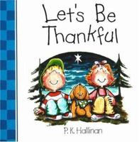 Let's Be Thankful 082496585X Book Cover