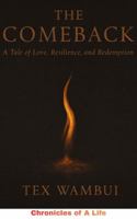 The Comeback: A Tale of Love, Resilience, and Redemption B0GJDHQ1LM Book Cover