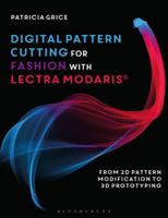 Digital Pattern Cutting For Fashion with Lectra Modaris®: From 2D pattern modification to 3D prototyping 1350065129 Book Cover