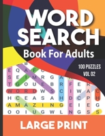 Word search book for adults: Word Search for Adults and Seniors with Big Challenging Puzzles for Relaxing and Fun, 100 Word Search Large Print for adults B08XLLDZYN Book Cover