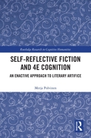 Self-Reflective Fiction and 4E Cognition 1032263741 Book Cover