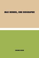 Max Heindel, eine Biographie 1788944097 Book Cover