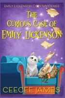 The Curious Case of Emily Lickenson B0BSWR33CT Book Cover