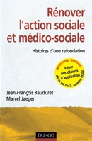 Rénover l'action sociale et médico-sociale - 2ème édition - Histoires d'une refondation.: Histoires d'une refondation. (French Edition) 2100485636 Book Cover