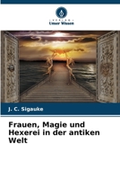 Frauen, Magie und Hexerei in der antiken Welt (German Edition) 6203590533 Book Cover