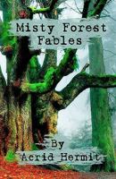 Misty Forest Fables 1456547372 Book Cover