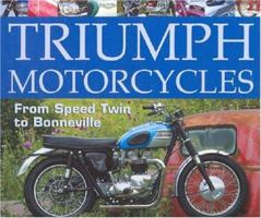 Triumph Motorcycles: From Speed-Twin to Bonneville 1929133219 Book Cover