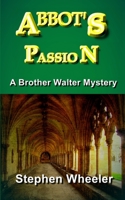Abbot's Passion 1503044181 Book Cover