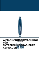 Web-Suchüberwachung Für Entfernungsbasierte Abfragen 6204089544 Book Cover