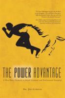 The Power Advantage: A Win-Twice Formula to Reach Personal and Professional Potential 1525515977 Book Cover