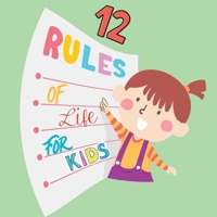 12 Rules of Life: For Kids B0C9S88K6N Book Cover