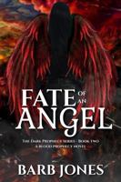 Fate of An Angel: The Dark Prophecy Book Two B0GYZY5JQG Book Cover