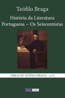 História da Literatura Portuguesa: Os Seiscentistas - Volume III 149441113X Book Cover