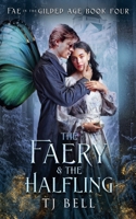 The Faery & the Halfling B0GSXRVRZK Book Cover