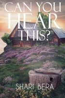 Can You Hear This? B09R39Q8PS Book Cover