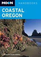 Moon Coastal Oregon (Moon Handbooks) 1566919266 Book Cover