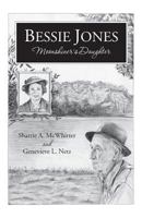 Bessie Jones: Moonshiner's Daughter 194195331X Book Cover