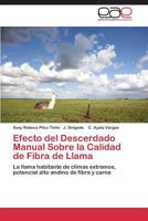 Efecto del Descerdado Manual Sobre La Calidad de Fibra de Llama 3846564605 Book Cover