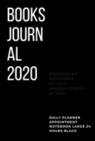 BOOKS-JOURNAL 2020, Daily Planner / Appointment Notebook, Large, 24 Hours, Black 1651054274 Book Cover