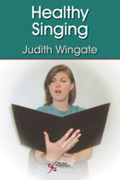 Healthy Singing 1597561932 Book Cover