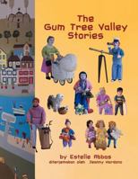 The Gum Tree Valley Stories 146530049X Book Cover