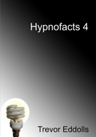 Hypnofacts 4 1326761676 Book Cover