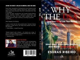WHY THE USA: and How Not to Lose Your Money B0H6NNG9ZS Book Cover