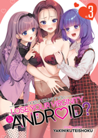 Does it Count if You Lose Your Virginity to an Android? Vol. 3 B0C39V1816 Book Cover