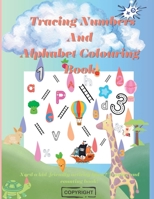 Tracing Numbers and Alphabet coloring book: English 1447760379 Book Cover