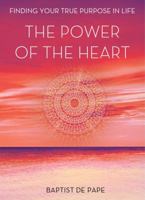 The Power of the Heart 1476771618 Book Cover