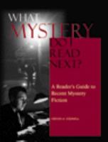 What Mystery Do I Read Next? : A Reader's Guide to Recent Mystery Fiction 0787615927 Book Cover