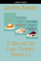 A Slice of Life Cozy Mystery Books 1-3 B0HFVPW6SS Book Cover