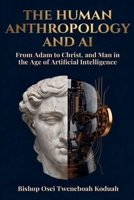 The Human Anthropology and AI B0H5ZCVYQ7 Book Cover