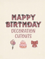 DIY Birthday Party Cutouts & Crafts: Fun DIY Party Decorations, Scissor Skills Practice, and Easy Paper Crafts for Kids – Includes Numbers, Balloons, Cakes, and More! B0HCDQ9JW9 Book Cover