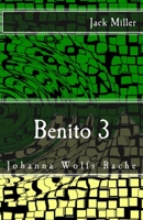 Benito 3 - Johanna Wolfs Rache: Horror-Splatter-Roman 150301830X Book Cover
