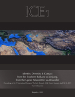 Identity, Diversity & Contact: from the Southern Balkans to Xinjiang, from the Upper Palaeolithic to Alexander 2503589499 Book Cover