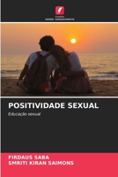 POSITIVIDADE SEXUAL: Educação sexual 6206027546 Book Cover