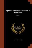 Special Report on Diseases of the Horse; Volume 2 1021997730 Book Cover