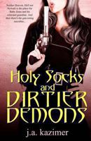 Holy Socks and Dirtier Demons 1927454344 Book Cover