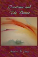 Overtime and the Dance 1628281820 Book Cover