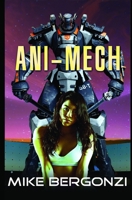 Ani-Mech 0578512629 Book Cover