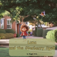 Luna: and the Starberry Spell B0F2FC1DC3 Book Cover