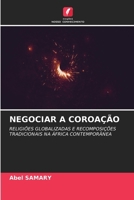 Negociar a Coroação (Portuguese Edition) 6630014979 Book Cover
