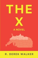 The X: A Novel B087SKQ78B Book Cover